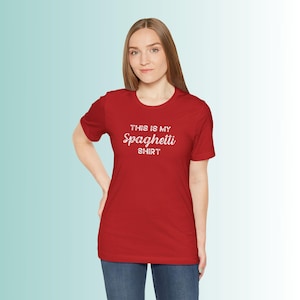 Spaghetti Tshirt, "This is my spaghetti shirt" Funny shirt for the messy eater, Unisex Jersey Short Sleeve Tee afbeelding 14