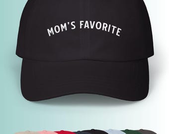 Moms favorite embroidered baseball hat, Classic Dad Cap