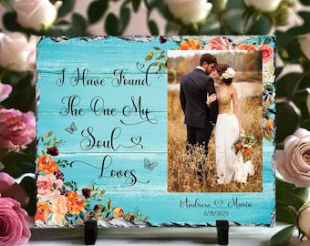 Personalized Bridal Shower Gift, Custom Engagement Gift, I Have Found The One My Soul Loves, Gift for Bride and Groom, Wedding Photo Slate