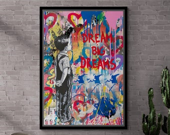 Banksy Dream Big Dreams Framed Canvas, Graffiti Wall Art, Banksy Mural Quate, Colorful Banksy Canvas, Street Graffiti White Framed Canvas