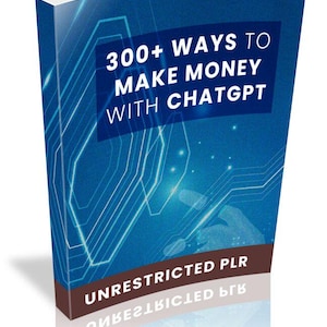 300+ Ways To Make Money With GPT