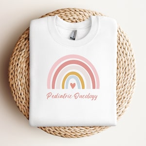 Pediatric Oncology Rainbow Sweatshirt. Peds Onc Sweatshirt. Oncology gift.