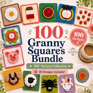 May include: A collection of 100 crochet granny square patterns featuring various designs like a fried egg, popsicle, watermelon, apple, strawberries, flower, pig, dog, sheep, spider, unicorn, and rainbow circles, with the text 100 Granny Squares Bundle.