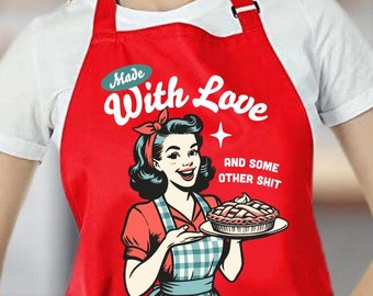 Funny Retro Kitchen Apron: Made With Love and Some Other Shit Apron