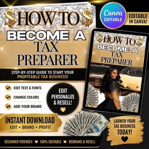 Puede incluir: Un folleto de marketing digital para una guía de preparador de impuestos con colores oro y negro, gráficos de dinero y el texto: HOW TO BECOME A TAX PREPARER, STEP-BY-STEP GUIDE TO START YOUR PROFITABLE TAX BUSINESS, EDIT TEXT & FONTS, CHANGE COLORS, ADD YOUR BRAND.
