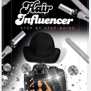 May include: A black and white graphic with the text "Hair Influencer Step by Step Guide" and a black hat, a camera, and a woman with long hair. The background is a black and white pattern.