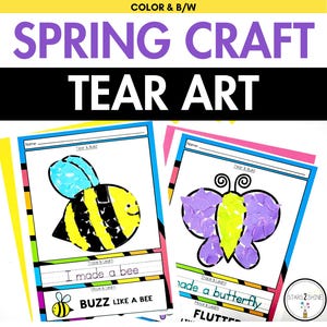 May include: Spring craft tear art activity sheets. One sheet features a bee with the text "I made a bee" and "Buzz like a bee". The other sheet features a butterfly with the text "I made a butterfly" and "Flutter".