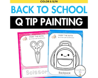 Op de afbeelding: Een kleurrijke educatieve print met de tekst "BACK TO SCHOOL Q TIP PAINTING". De afbeelding toont twee werkbladen: een met een schaar en de andere met een rugzak, beide ontworpen om te stippen.