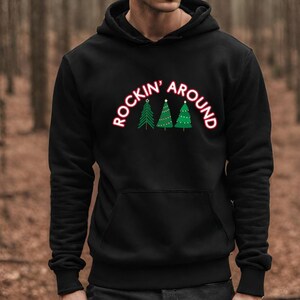 Rockin Around Sweatshirt, Rockin Around the Christmas Band Tee Hoodie, Unisex Adult Holiday Sweatshirt, Rock N Roll Christmas Shirt