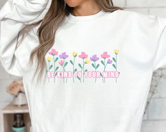 Sea amable con su sudadera mental, camisa de salud mental, suéter de asuntos de salud mental, cuello redondo de maestro, sudadera inspiradora, cuidado personal