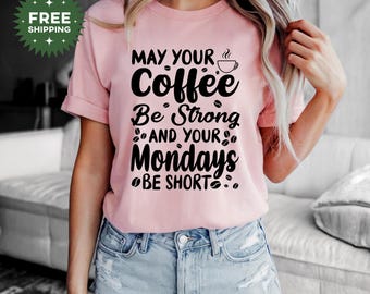 Coffee Lover T-Shirt, Funny Coffee Shirt, Coffee Addict Shirt, Coffee Tee, Coffee Lover Gift, Funny Coffee Shirt, Mama Needs Coffee Shirt