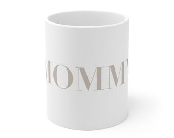 Tasse MOMMY beige, Geschenk für Mama, Muttertagsgeschenk, Geschenk Muttertag, Tasse Mama 330ml