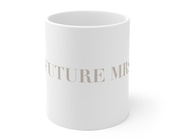 Tasse "Future Mrs" weiß mit beiger Aufschrift, Keramiktasse, 330ml