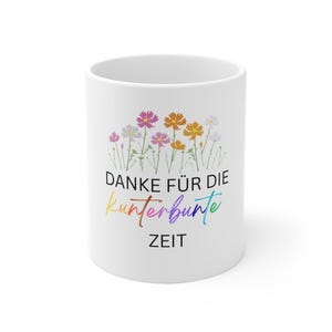 Tasse &quot;Danke für die kunterbunte Zeit&quot;, weiß mit bunter Aufschrift, Abschiedsgeschenk Kindergarten &Erzieherin, 330ml