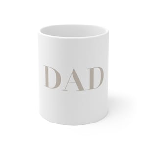 Tasse Dad, weiß mit beiger Aufschrift, Geschenk Papa, Vatertagsgeschenk, Geschenk Papa, Tasse 330ml