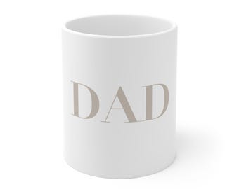 Tasse Dad, weiß mit beiger Aufschrift, Geschenk Papa, Vatertagsgeschenk, Geschenk Papa, Tasse 330ml