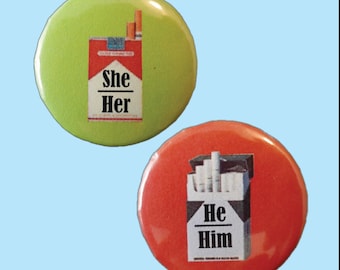 1.25" Cigarette Pronoun Pinback Button