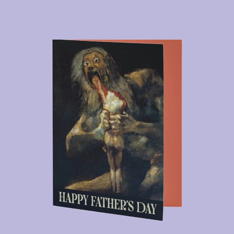 Goya Saturn Devouring His Son Father's Day Greeting Card Funny Bizarre ...