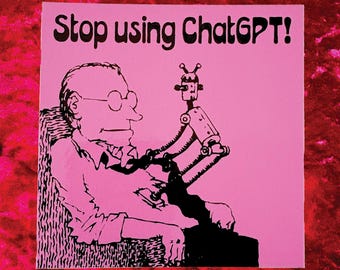 Stop Using ChatGPT Bumper Sticker