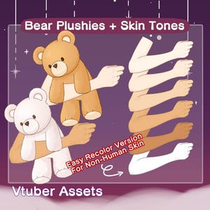 Puede incluir: Dos peluches de oso, uno marrón y otro blanco, con los brazos extendidos. La imagen también muestra cinco brazos de diferentes tonos de piel, con el texto "Easy Recolor Version for Non-Human Skin" y "Vtuber Assets".