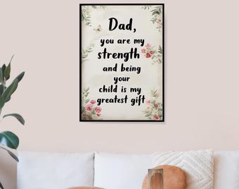Father's Day Floral Art Print, Dad Quote, Sentimental Gift (Digital Download)