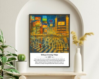 May include: A framed print of Shibuya Crossing in Tokyo, Japan. The artwork depicts a bustling street scene with pedestrians and illuminated buildings. The text "Shibuya Crossing | Tokyo" is visible.