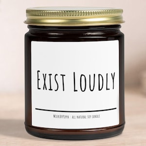 Exist Loudly Candle LGBTQ Pride Gift Queer Gift Pride Candle Coming Out Gift LGBTQ Gift for Friend Gay Pride Gift