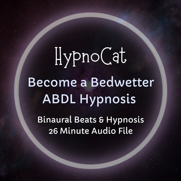 HypnoCat Become a Bedwetter ABDL Diaper Hypnosis (Ageplay, Regression)