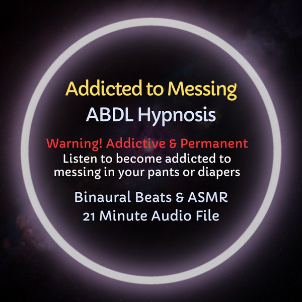 HypnoCat Addicted to Messing ABDL Diaper Hypnosis - 21 Minute Audio File with Binaural Beats - Professionally Recorded & Mastered