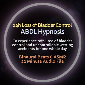 HypnoCat's 24 Hour Loss of Bladder Control ABDL Hypnosis - Results in temporary urinary incontinence for one day. Diapers recommended!