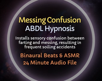 HypnoCat's Messing Confusion ABDL Hypnosis - Installs sensory confusion between farting and pooping, resulting in frequent soiling accidents