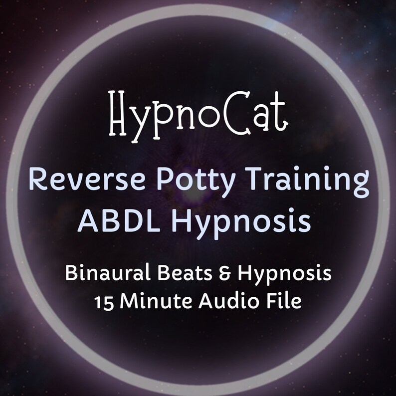 Hypnocat Reverse Potty Training ABDL Hypnosis Bladder & Bowel Accidents