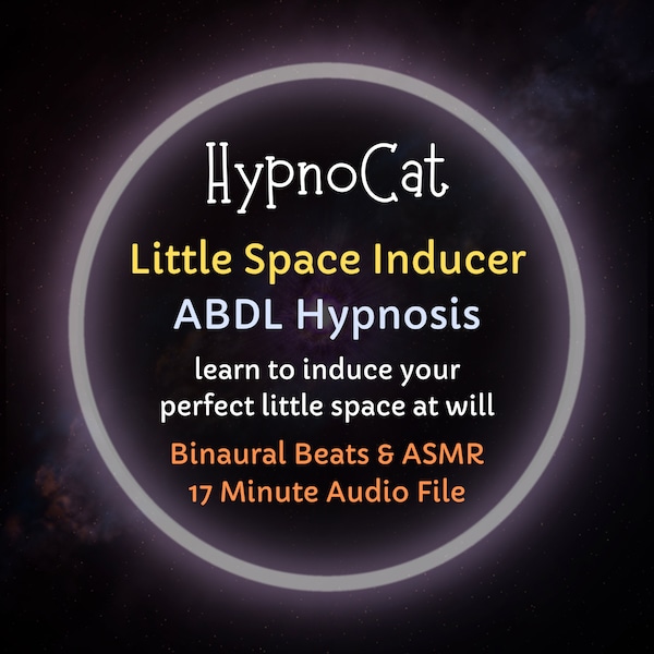 HypnoCat Little Space Inducer ABDL Hypnosis (to activate your little space at will, age play, regression trance training)