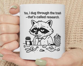 Funny Raccoon Meme, Office Humor Mug, Coffee Lovers Gift