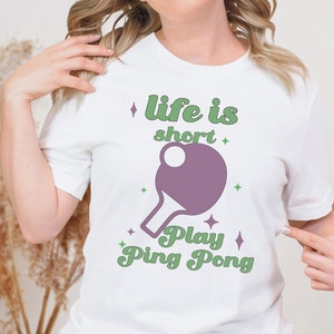Play ping pong T-shirt, Ping pong shirt,Ping pong tee,Table tennis Shirt,Table Tennis lover tee,Ping pong men&women shirt,Ping pong coach