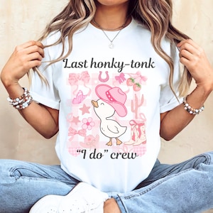 Last Honky Tonk png Bachelorette Gans Zitat Rodeo Coquette Sublimation Bachelorette PNG Western Cowgirl Brautparty Geschenk Brauthochzeit