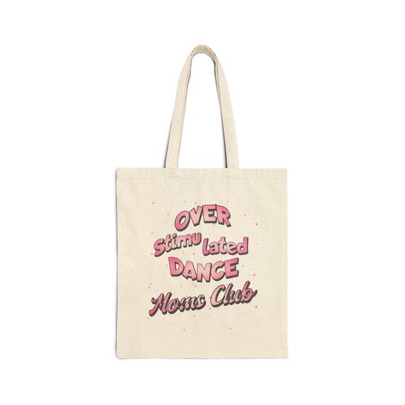 Stylish Dance Mom Canvas Tote: Eco-Friendly Shopper & Fun Gift for Busy Ballet Enthusiasts