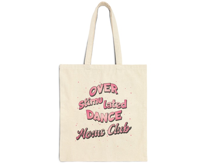 Stylish Dance Mom Canvas Tote: Eco-Friendly Shopper & Fun Gift for Busy Ballet Enthusiasts