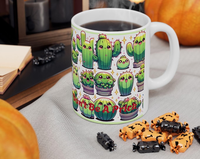 Cacti Ceramic Mug - Humorous Cactus Coffee Cup - Plant Lover Gift