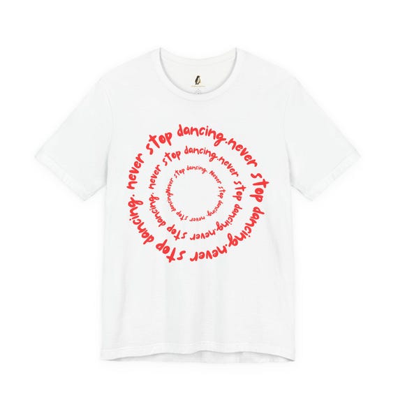 Never Stop Dancing Moms Graphic Tee - Cotton Music Lover Shirt