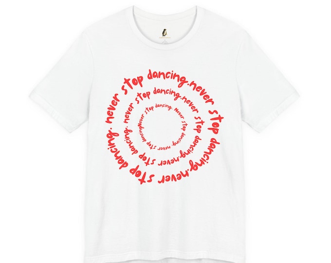 Never Stop Dancing Moms Graphic Tee - Cotton Music Lover Shirt
