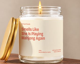 Mahjong Candle, Mahjong Player Gift for Her, Mah Jongg Gifts, Smells Like She Is Playing Mahjong Again, Mahj Night Birthday V5056