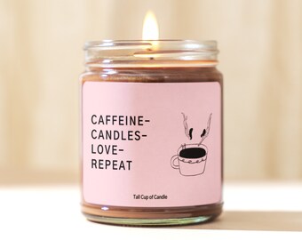 Caffeine-Candles-Love-Repeat | Romantic Candle Gift | Coffee Themed Candle | Hand Poured Soy Candle