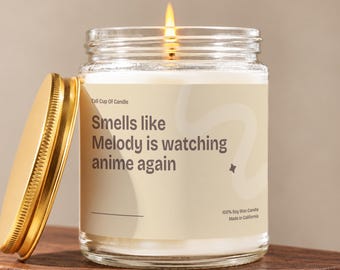 Custom Name Anime Candle, Personalized Anime Lover Gift for Her, Otaku Gifts, Smells Like Your Name Binging Anime, Manga Fan V5822