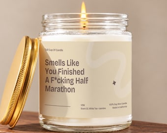 Half Marathon Candle, Smells Like You Finished a F*cking Half Marathon, Runner Card, Half Marathon Gift, Gift For Runner, Athlete Gift V196