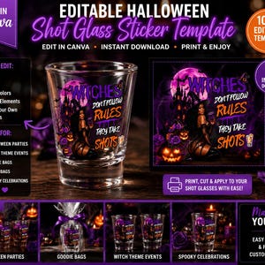 May include: An editable Halloween shot glass sticker template featuring a witch graphic and the text Witches Don't Follow Rules They Take Shots. The design includes purple and orange accents, a full moon, a castle, and pumpkins for party decor.