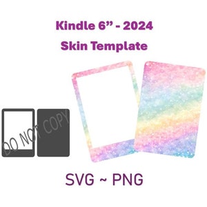 May include: A digital template for a Kindle 6" skin, featuring a rainbow glitter design. The template includes two separate files: SVG and PNG.