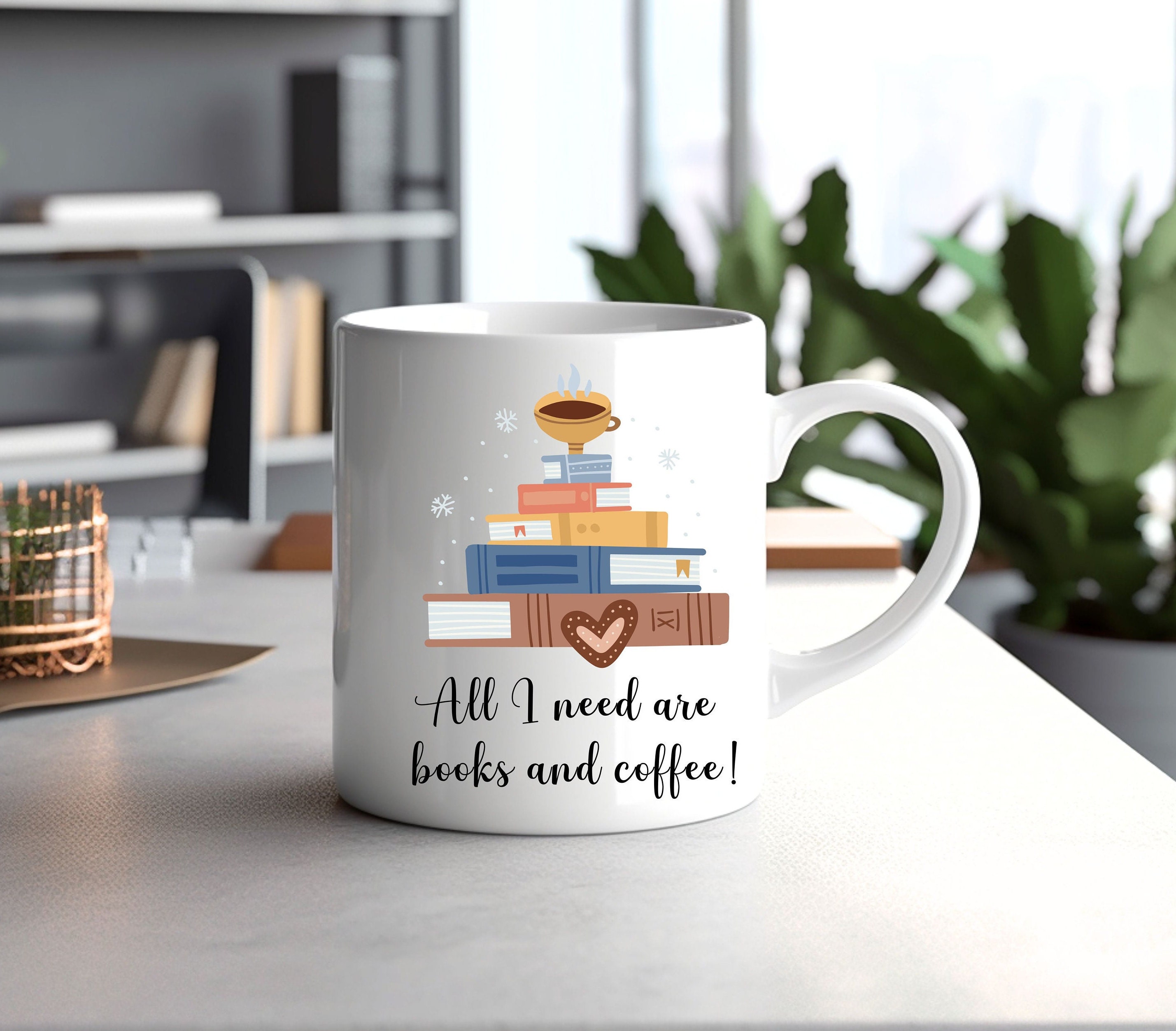 All I Need is Books and Coffee Mug, Reading Mug, Gift for Book Lovers, Gift  for Coffee Lovers, Bookworm Gift, Book Lovers Coffee Mug