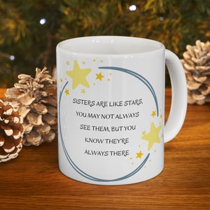 Sisters Are Like Stars Coffee Mug Birthday Mug For Sister Gift For Sister Big Sister Gift Little Sister Gift Best Sister Mug Friendship Mug