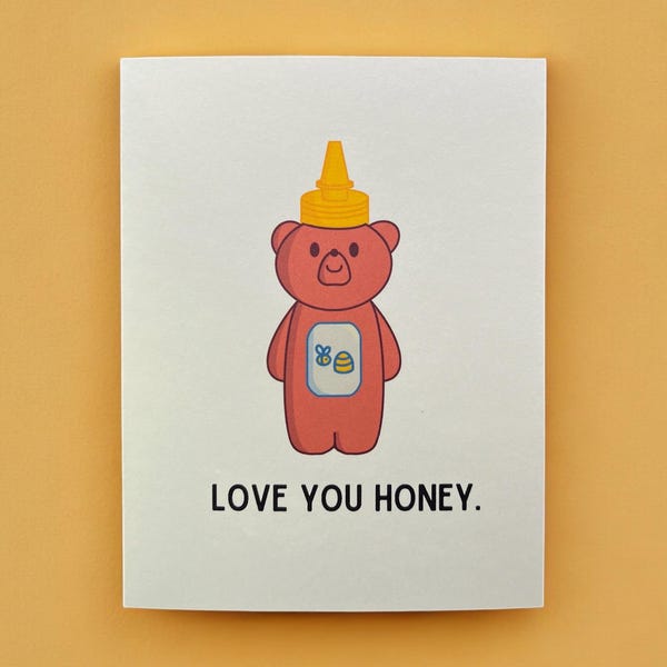 Love You Honey - Greeting Card - Anniversary Card - Valentines Card - Wedding Card - Funny Pun Cute